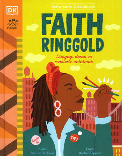 Sanatçının Gördükleri - Faith Ringgold (Ciltli)