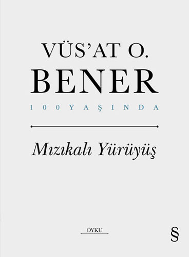 Mızıkalı Yürüyüş (Ciltli)