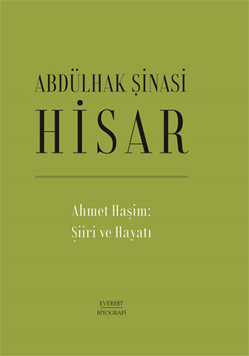 Ahmet Haşim: Şiiri ve Hayatı (Ciltli)