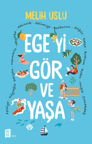 Ege'yi Gör ve Yaşa