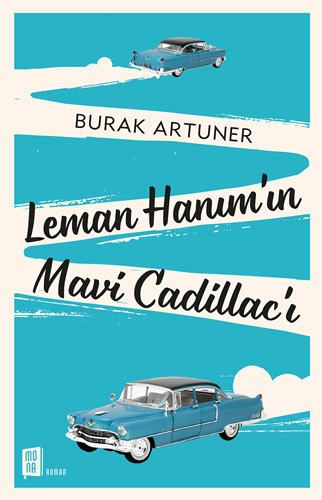 Leman Hanım'ın Mavi Cadillac'ı