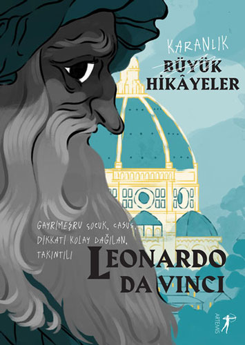 Karanlık Büyük Hikâyeler - Leonardo da Vinci