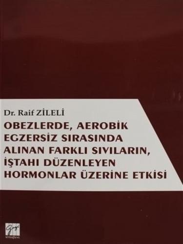 Obezlerde, Aerobik Egzersiz Sırasında Alınan Farklı Sıvıların, İştahı 