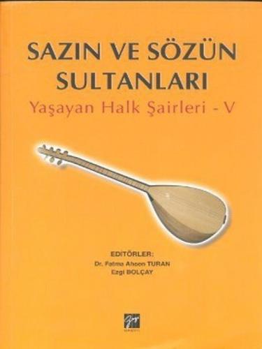 Sazın ve Sözün Sultanları – V