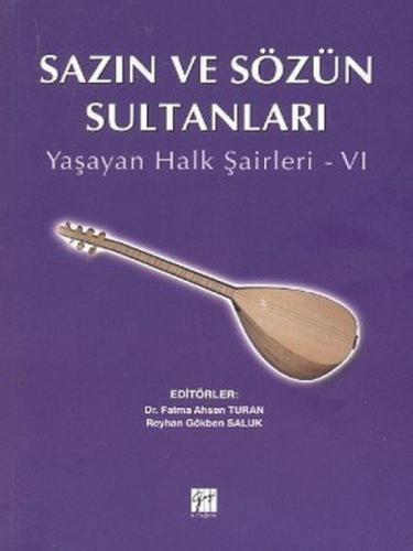 Sazın ve Sözün Sultanları – VI