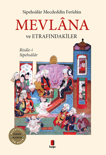 Mevlana ve Etrafındakiler