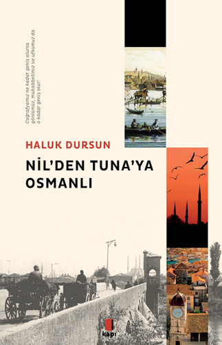 Nil'den Tuna'ya Osmanlı