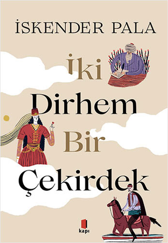 İki Dirhem Bir Çekirdek (Ciltli)