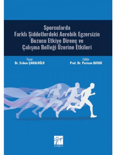 Sporcularda Farklı Şiddetlerdeki Aerobik Egzersizin Bozucu Etkiye Dire