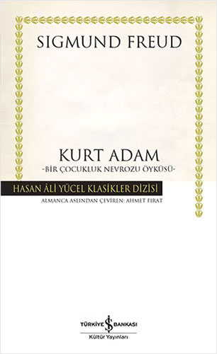 Kurt Adam – Bir Çocukluk Nevrozu Öyküsü