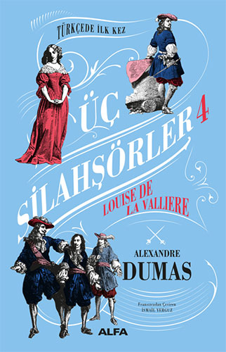 Üç Silahşörler 4 - Louise De La Valliere (Ciltli)