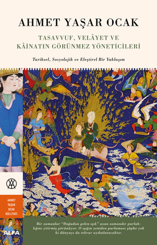 Tasavvuf, Velâyet ve Kâinatın Görünmez Yöneticileri (Ciltli)