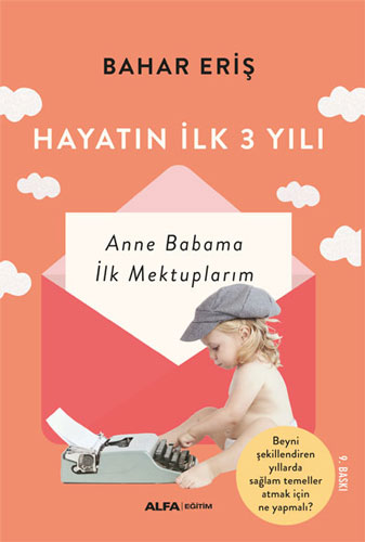 Hayatın İlk Üç Yılı