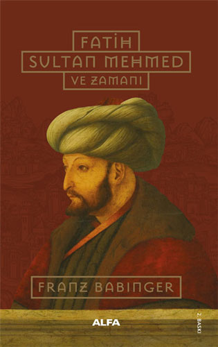 Fatih Sultan Mehmed ve Zamanı