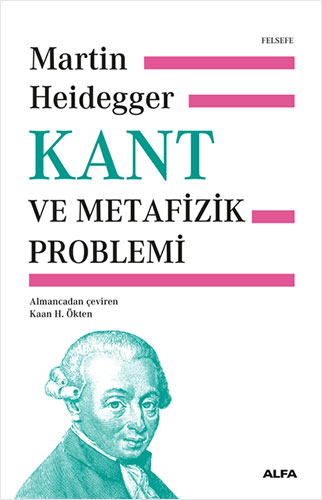 Kant ve Metafizik Problemi (Ciltli)