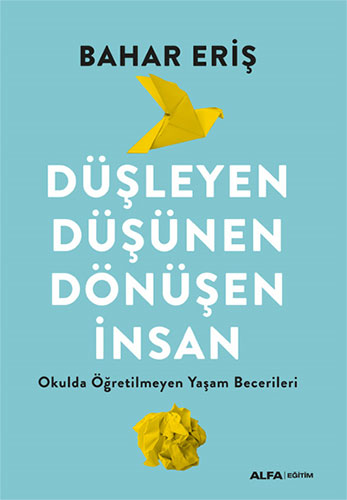 Düşleyen Düşünen Dönüşen İnsan