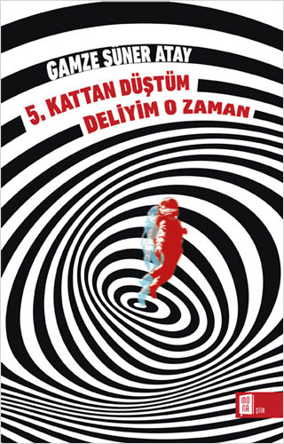 5. Kattan Düştüm Deliyim O Zaman