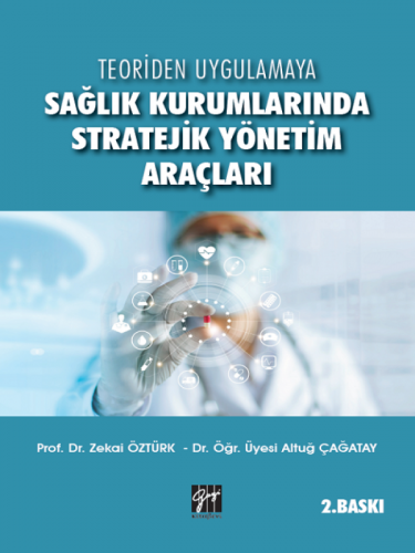 Sağlık Kurumlarında Stratejik Yönetim Araçları