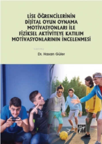 Lise Öğrencilerinin Dijital Oyun Oynama Motivasyon