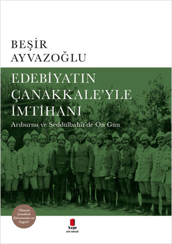 Edebiyatın Çanakkale'yle İmtihanı (Ciltli)