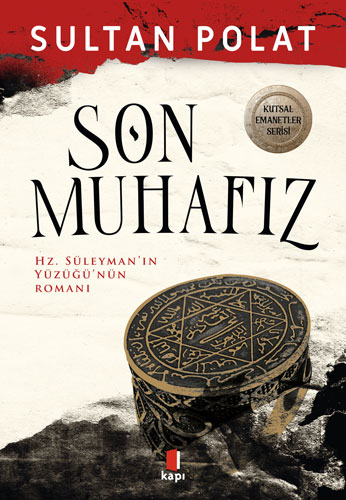 Son Muhafız - Hz. Süleyman'ın Yüzüğü'nün Romanı