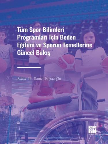 Beden Eğitimi ve Sporun Temellerine Güncel Bakış