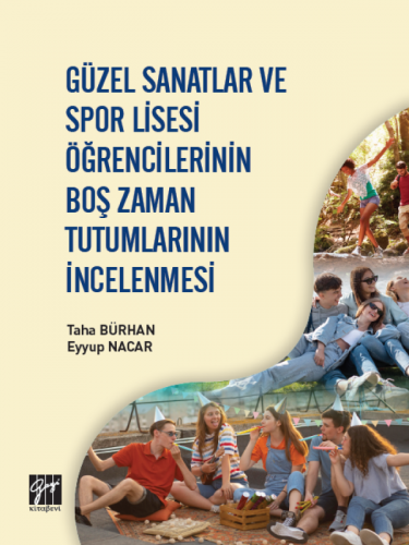 Güzel Sanatlar ve Spor Lisesi Öğrencilerinin Boş Zaman Tutumlarının İn