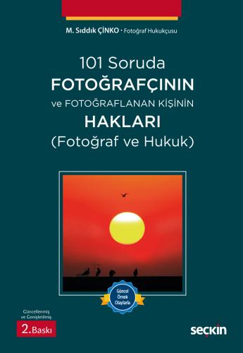 101 Soruda Fotoğrafçının ve Fotoğraflanan Kişinin Hakları